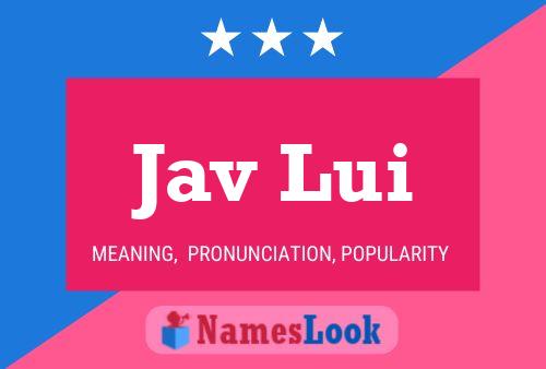 Jav Lui 名字海报