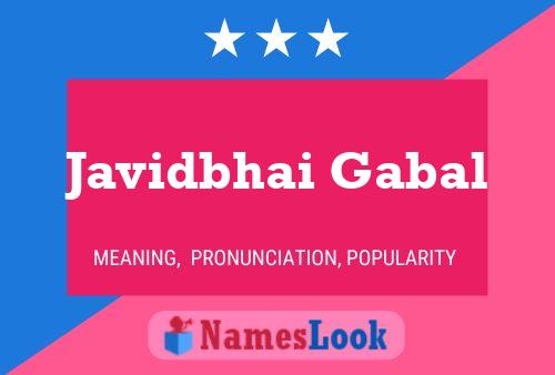 Javidbhai Gabal 名字海报