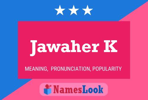 Jawaher K 名字海报