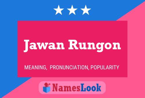 Jawan Rungon 名字海报