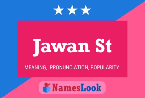 Jawan St 名字海报