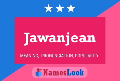 Jawanjean 名字海报