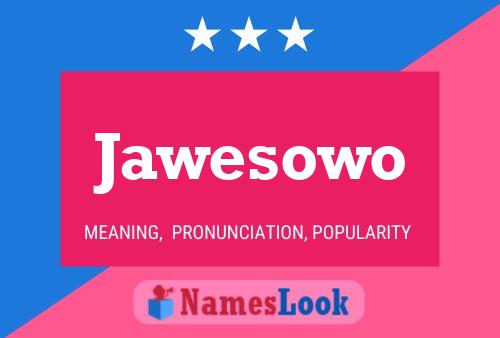 Jawesowo 名字海报