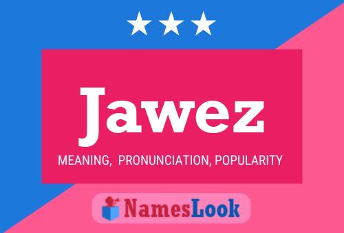 Jawez 名字海报