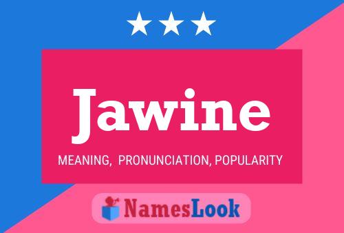 Jawine 名字海报