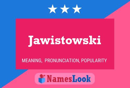 Jawistowski 名字海报