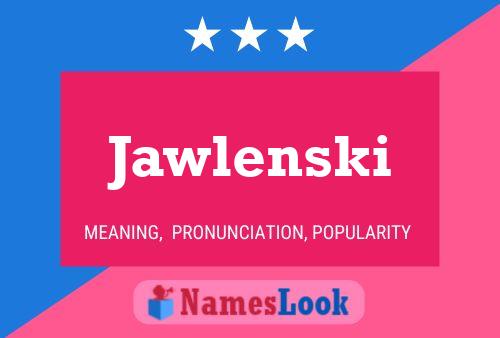 Jawlenski 名字海报