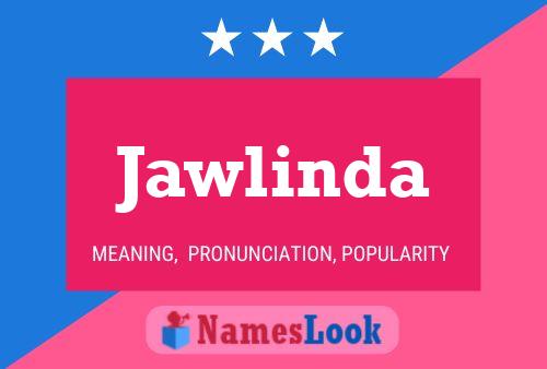 Jawlinda 名字海报