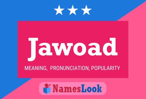 Jawoad 名字海报