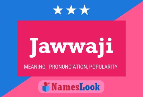 Jawwaji 名字海报