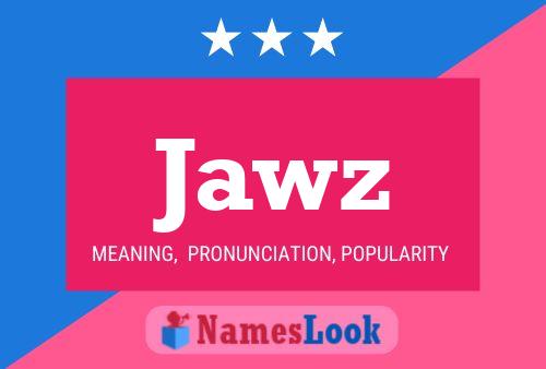 Jawz 名字海报