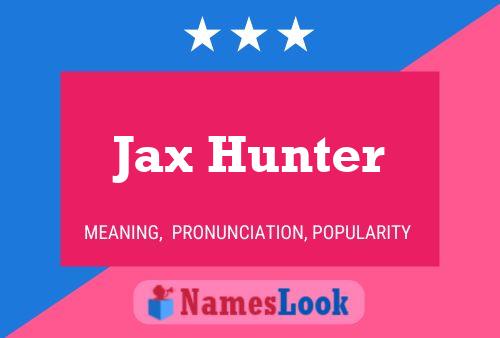 Jax Hunter 名字海报