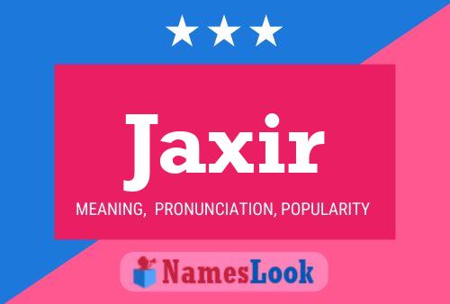 Jaxir 名字海报