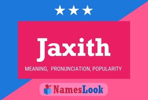 Jaxith 名字海报