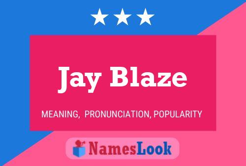 Jay Blaze 名字海报