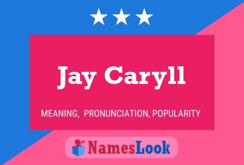 Jay Caryll 名字海报