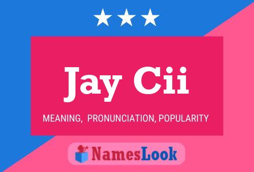 Jay Cii 名字海报