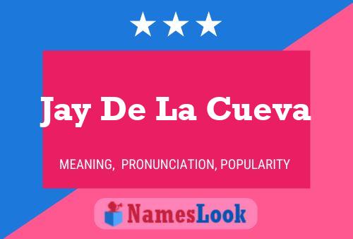 Jay De La Cueva 名字海报