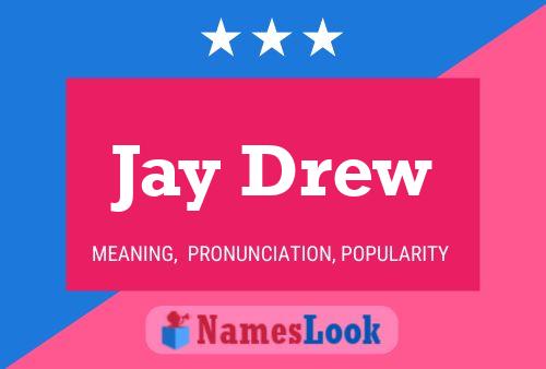 Jay Drew 名字海报