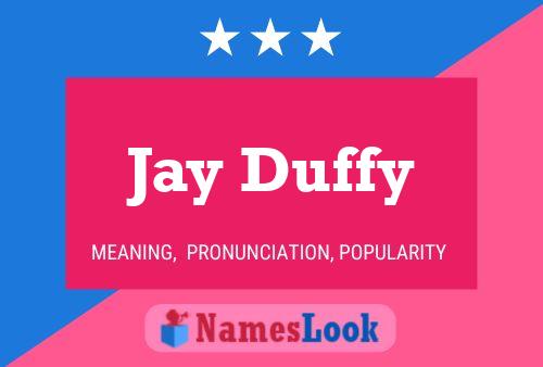 Jay Duffy 名字海报