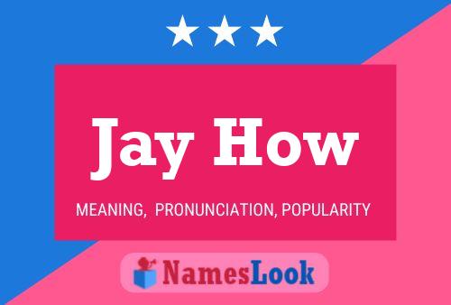 Jay How 名字海报