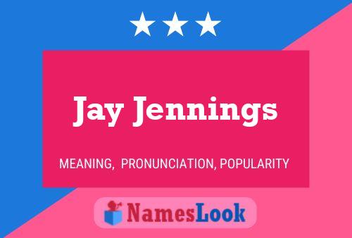 Jay Jennings 名字海报