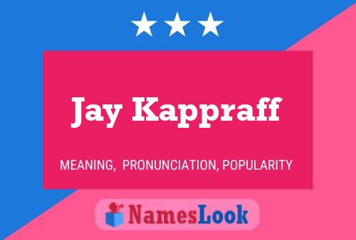 Jay Kappraff 名字海报