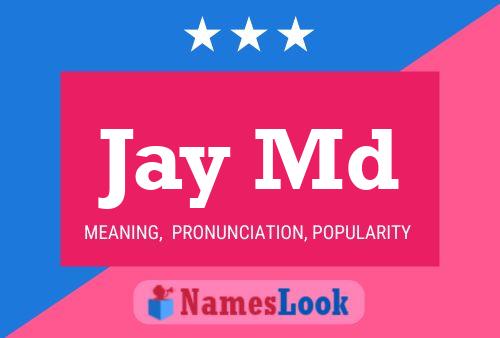 Jay Md 名字海报