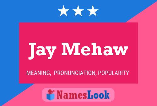 Jay Mehaw 名字海报