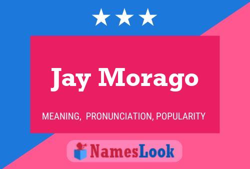 Jay Morago 名字海报