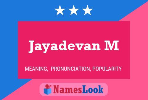 Jayadevan M 名字海报