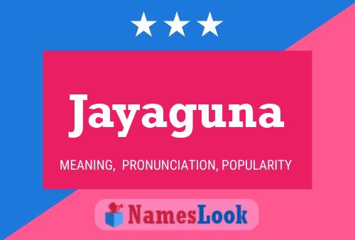 Jayaguna 名字海报