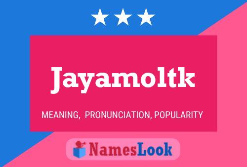 Jayamoltk 名字海报