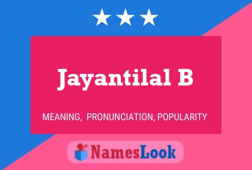 Jayantilal B 名字海报