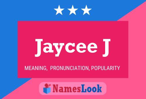 Jaycee J 名字海报