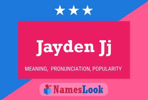 Jayden Jj 名字海报