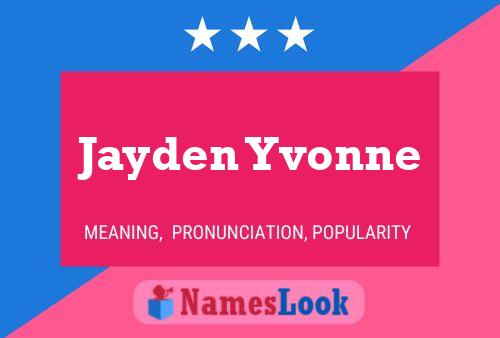 Jayden Yvonne 名字海报