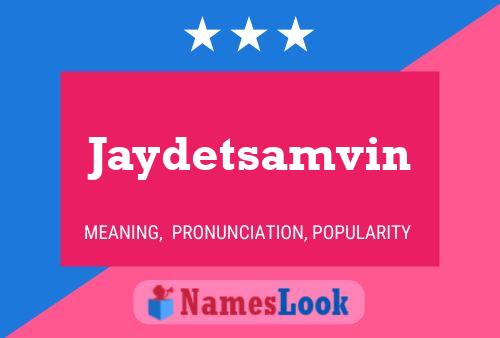 Jaydetsamvin 名字海报