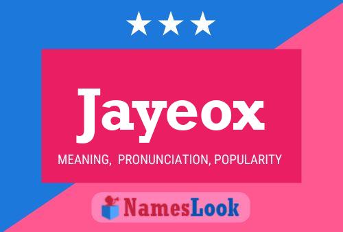 Jayeox 名字海报