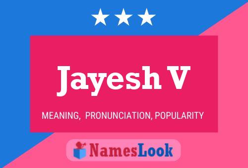 Jayesh V 名字海报