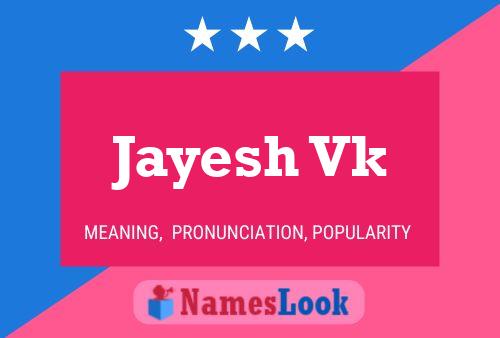 Jayesh Vk 名字海报