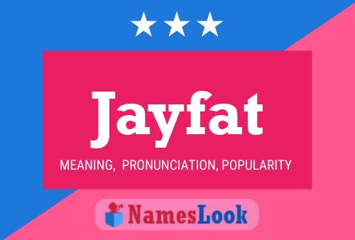 Jayfat 名字海报