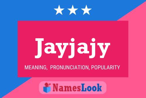 Jayjajy 名字海报