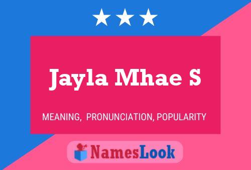 Jayla Mhae S 名字海报