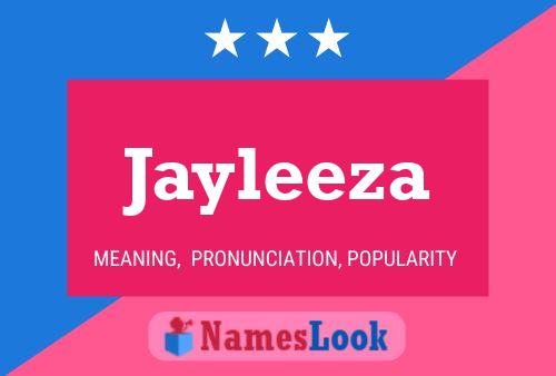 Jayleeza 名字海报