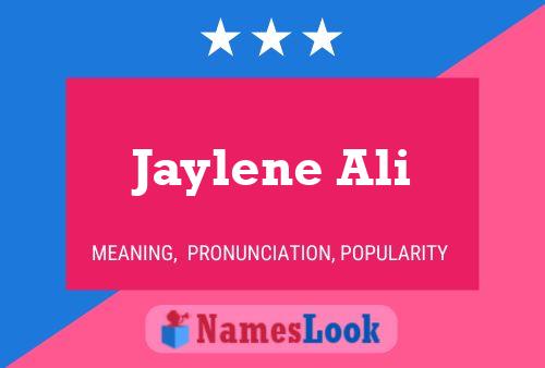 Jaylene Ali 名字海报