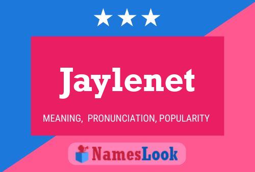 Jaylenet 名字海报