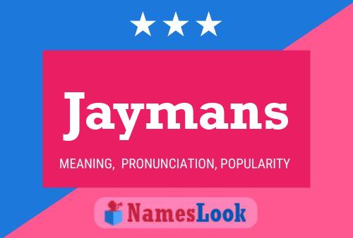 Jaymans 名字海报