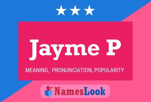 Jayme P 名字海报