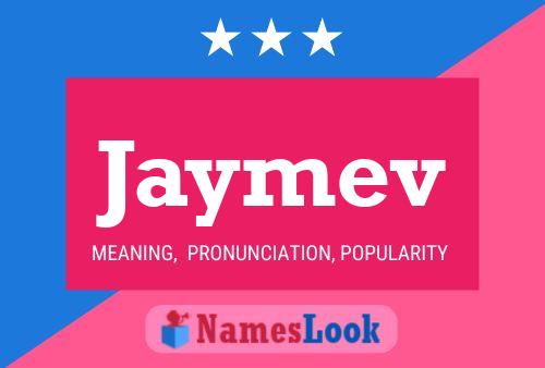 Jaymev 名字海报